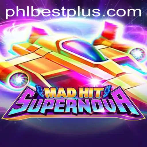 MadHitSupernova: A Stellar Gaming Experience with PHLBEST