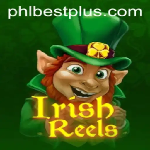 Experience the Luck and Excitement of IrishReels: Discover the Magic of PHLBEST