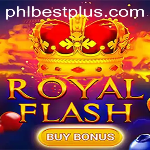Exploring the Exciting Universe of RoyalFlashBuyBonus with the PHLBEST Strategy